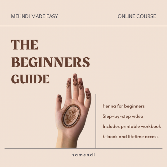Mehndi made easy — The Beginners Guide